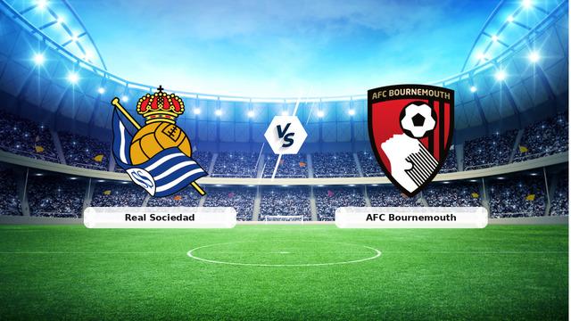 CANLI | Real Sociedad - AFC Bournemouth Maç Detayları ve Heyecan Dolu Mücadele